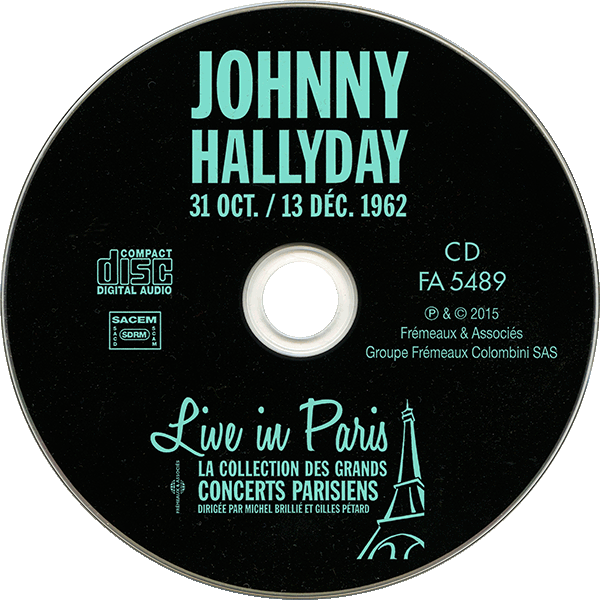 CD Frmeaux & Associes FA 5489 Johnny hallyday 31 Oct. / 13 Dc. 1962 Live in Paris