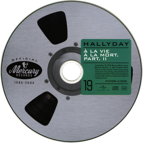 Coffret 20 CD Hallyday official 1985-2005 CD 19 A la vie  la mort Part II Universal 537 4084