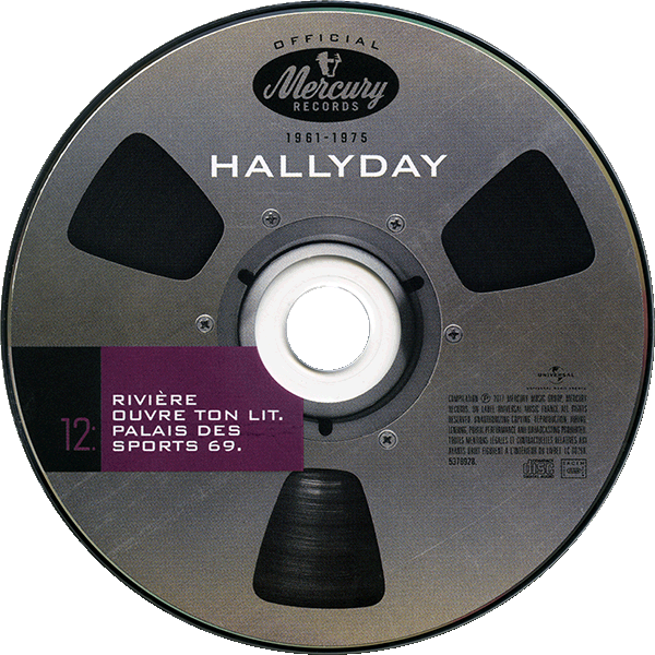 Coffret 20 CD Hallyday official 1961-1975 Universal 537 8928 CD 12 - Rivire... ouvre ton lit - Palais des Sports 69