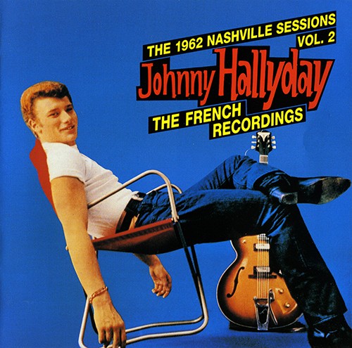 CD The 1962 Nashville Sessions, Vol 2 The French Recordings Club Dial BCD 15497 AH