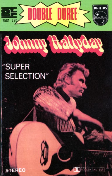 Cassette Super selection (Johnny chante Hallyday) Philips 7581 270