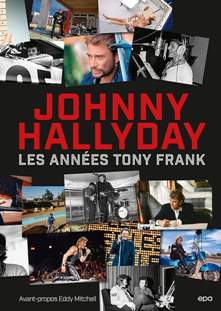Johnny Hallyday Les annes Tony Frank