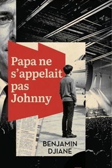 Papa ne s'appelait pas Johnny