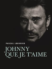 Johnny Que je t'aime