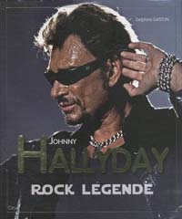 Johnny Hallyday Rock légende 